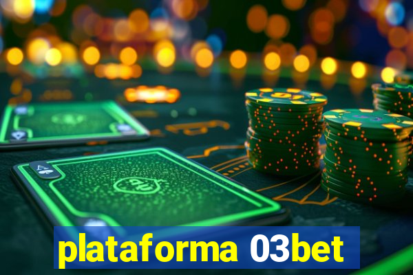 plataforma 03bet